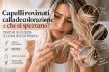 Capelli rovinati dalla decolorazione e che si spezzano? Perché succede e come ricostruirli